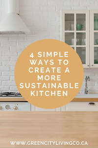 4 Simple Ways to Create a More Sustainable Kitchen
